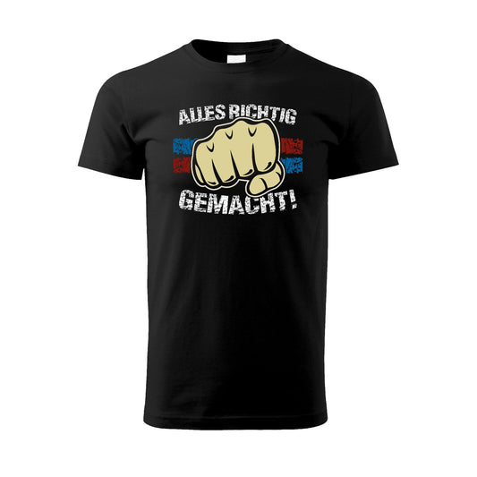  - Alles richtig gemacht - T-Shirt schwarz - shirtidee.shop - Alles richtig gemacht T-Shirt - shirtidee.shop - #tag1# - #tag2# - #tag3# - #tag4#