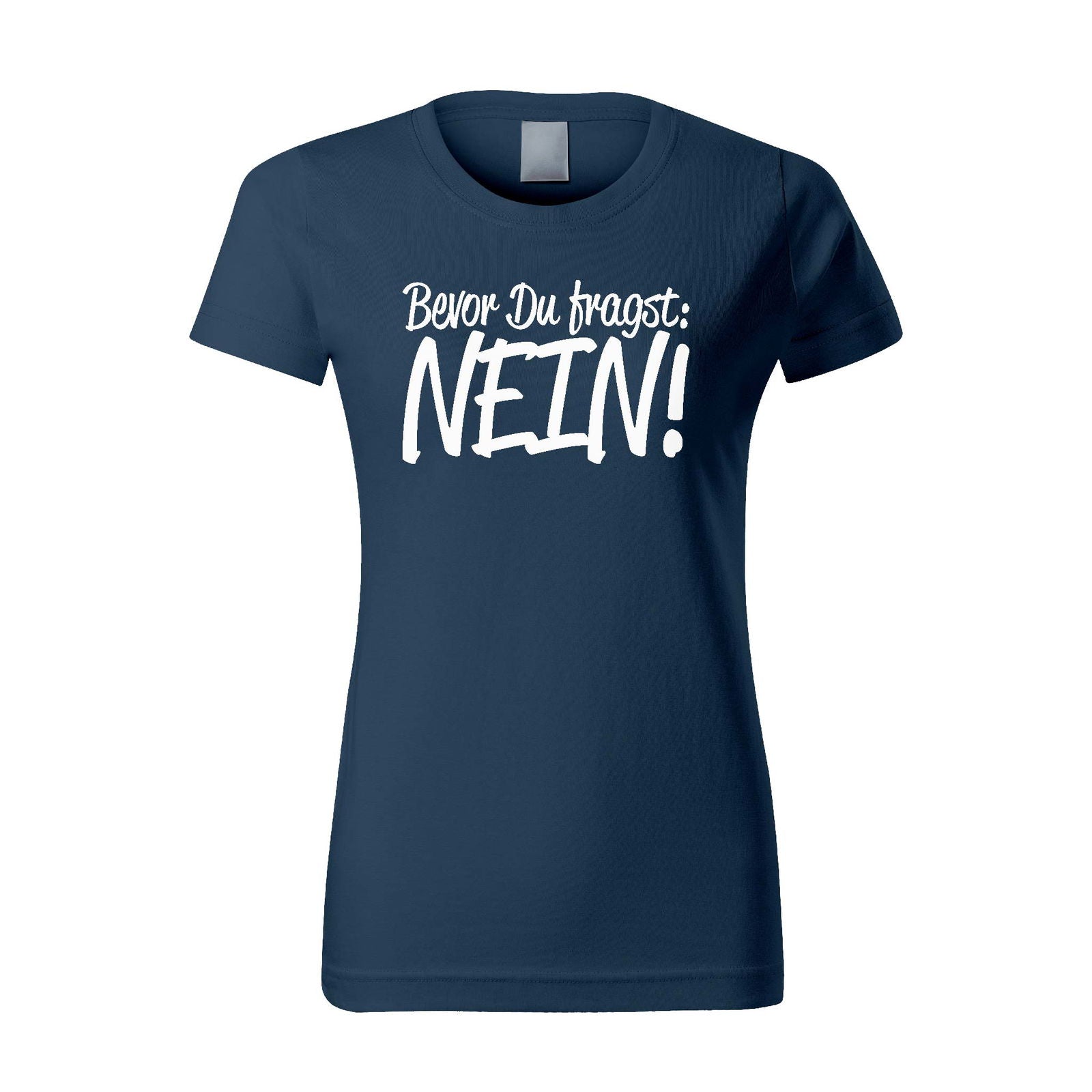  - Bevor Du fragst NEIN! - Damen T-Shirt - shirtidee.shop - Bevor Du fragst NEIN! - Damen T-Shirt - shirtidee.shop - #tag1# - #tag2# - #tag3# - #tag4#